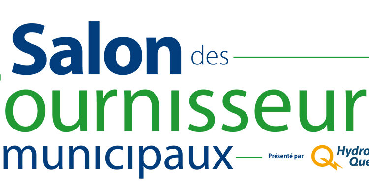  Salon des Fournisseurs municipaux présenté par Hydro-Québec