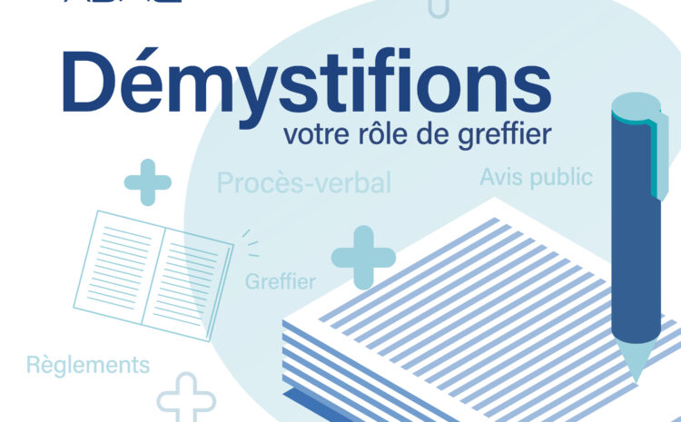 Démystifions votre rôle de greffier | Février 2025