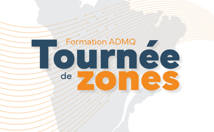  Tournée de zones 2024 | Une offre de formations dispensée en salle dans toutes les régions du Québec