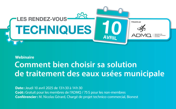 Comment bien choisir sa solution de traitement des eaux usées municipale | Avril 2025