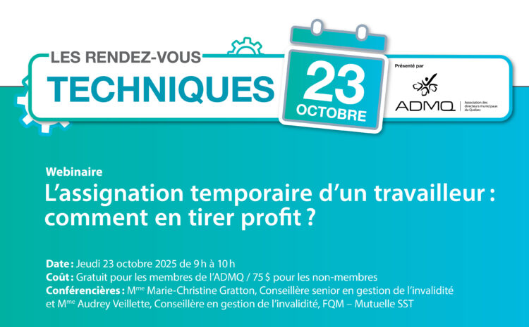 L’assignation temporaire d’un travailleur : comment en tirer profit? | Octobre 2025