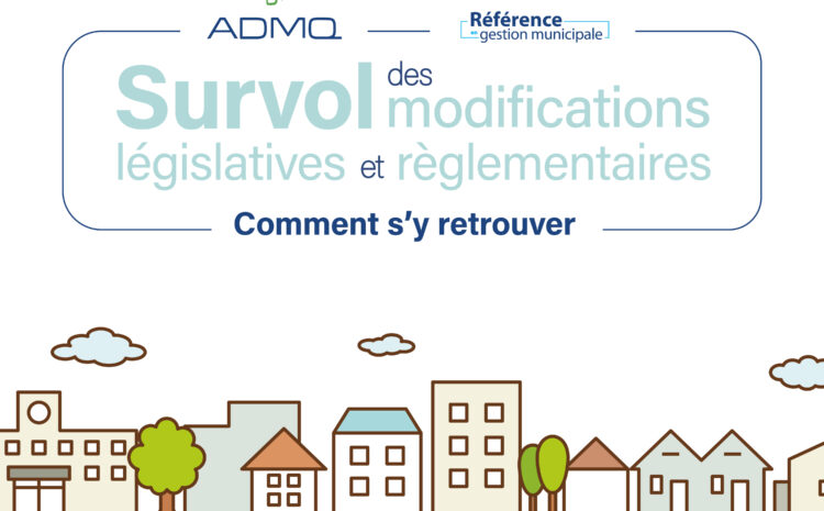 Survol des modifications législatives et règlementaires – Édition 2025 | Octobre 2025